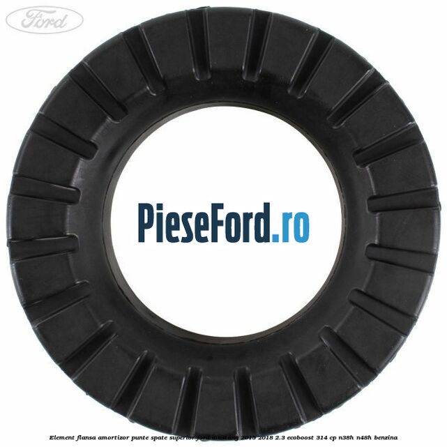 Element flansa amortizor punte spate superior Ford Mustang 2015-2018 2.3 EcoBoost 314 cp N38H, N48H benzina