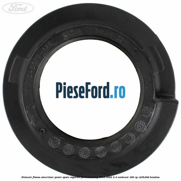 Element flansa amortizor punte spate superior Ford Mustang 2018-2022 2.3 EcoBoost 290 cp C23HD0D benzina