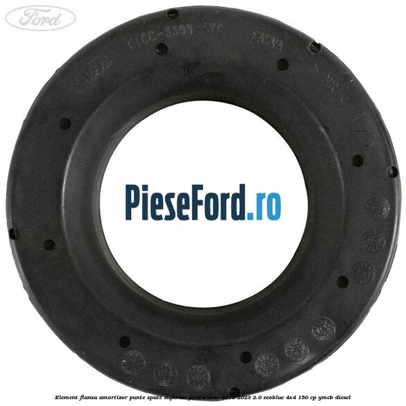 Element flansa amortizor punte spate superior Ford S-Max 2015-2023 2.0 EcoBlue 4x4 150 cp YMCB diesel