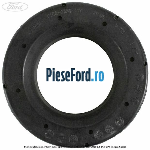 Element flansa amortizor punte spate superior Ford S-Max 2015-2023 2.5 FHEV 190 cp BGCA hybrid