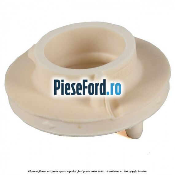 Element flansa arc punte spate superior Ford Puma 2020-2023 1.5 EcoBoost ST 200 cp YZJA benzina