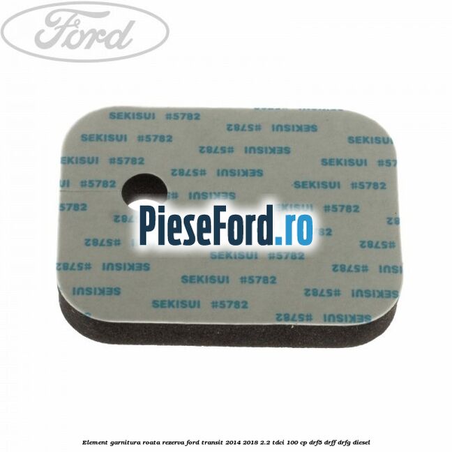 Element garnitura roata rezerva Ford Transit 2014-2018 2.2 TDCi 100 cp DRF5, DRFF, DRFG diesel