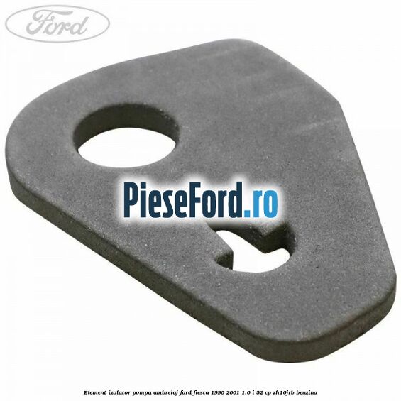 Element izolator pompa ambreiaj Ford Fiesta 1996-2001 1.0 i 52 cp ZH10JRB benzina