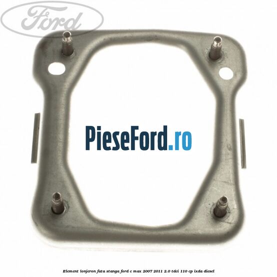 Element lonjeron fata stanga Ford C-Max 2007-2011 2.0 TDCi 110 cp IXDA diesel