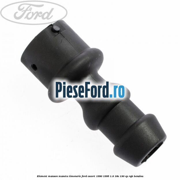 Element manson maneta timonerie Ford Escort 1990-1995 1.8 16V 130 cp RQB benzina