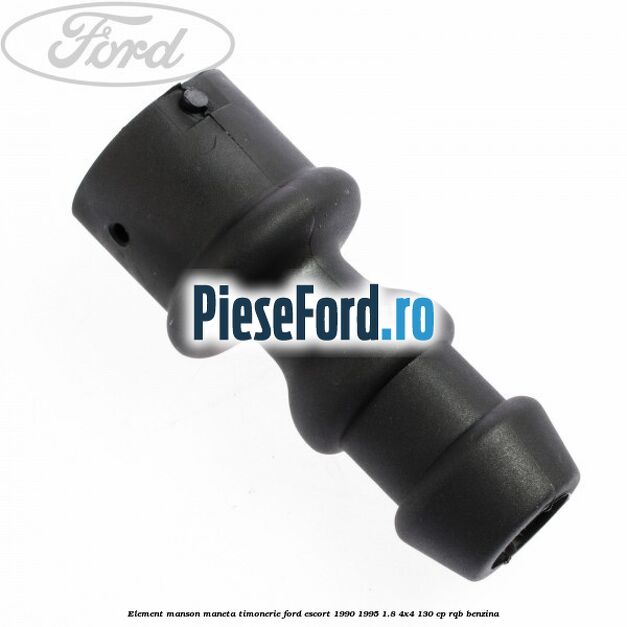 Element manson maneta timonerie Ford Escort 1990-1995 1.8 4x4 130 cp RQB benzina