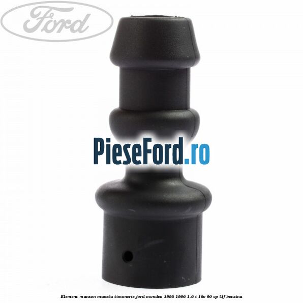 Element manson maneta timonerie Ford Mondeo 1993-1996 1.6 i 16V 90 cp Element manson maneta timonerie Ford Mondeo 1993-1996 1.6 i 16V 90 cp L1F benzina