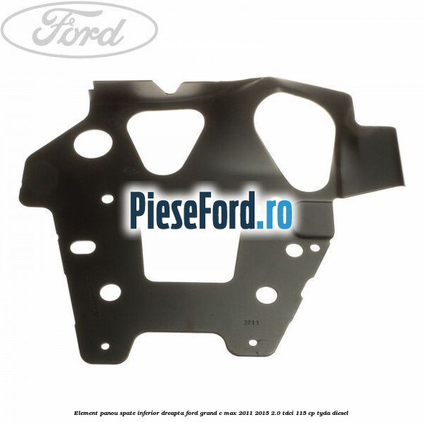 Element panou spate inferior dreapta Ford Grand C-Max 2011-2015 2.0 TDCi 115 cp TYDA diesel