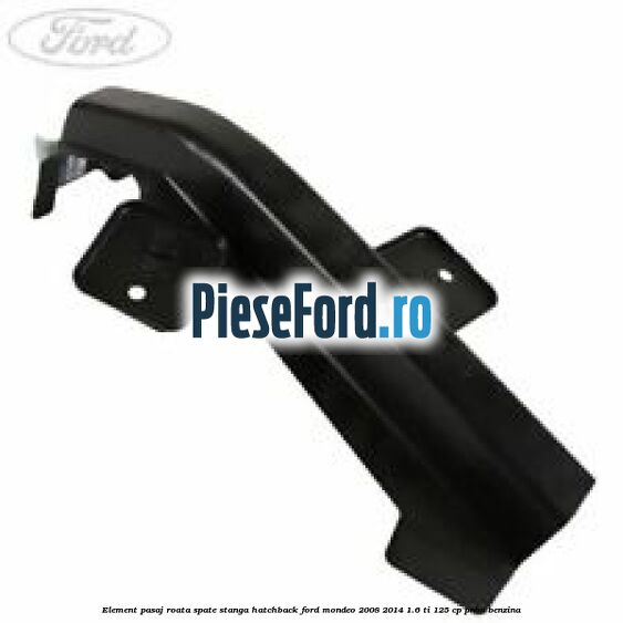 Element pasaj roata spate stanga hatchback Ford Mondeo 2008-2014 1.6 Ti 125 cp PNBA benzina