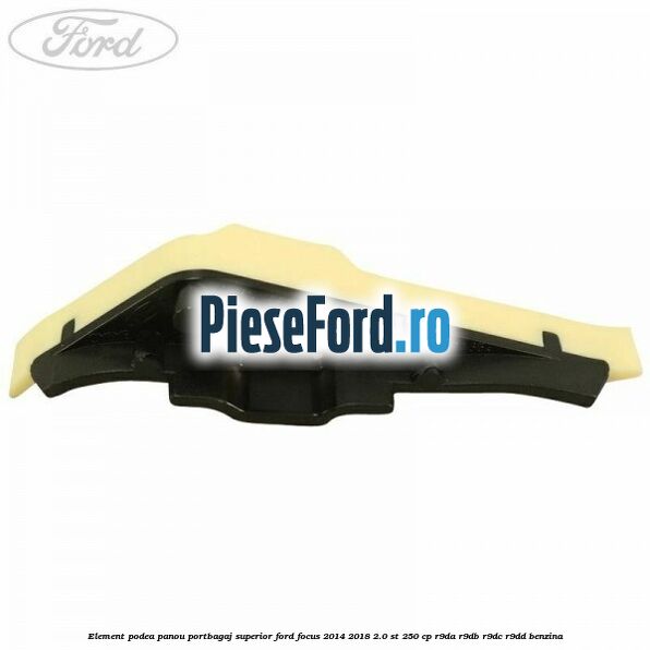 Element podea panou portbagaj superior Ford Focus 2014-2018 2.0 ST 250 cp R9DA, R9DB, R9DC, R9DD benzina
