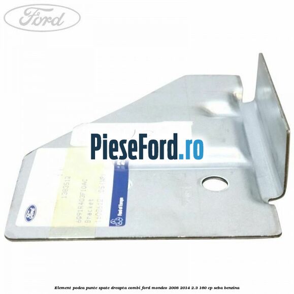 Element podea punte spate dreapta combi Ford Mondeo 2008-2014 2.3 160 cp Element podea punte spate dreapta combi Ford Mondeo 2008-2014 2.3 160 cp SEBA benzina