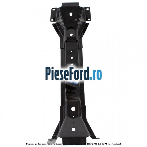 Element podea punte spate interior spre spate Ford Transit 2000-2006 2.4 DI 75 cp F4FA diesel