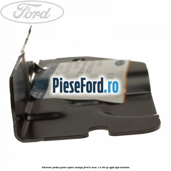 Element podea punte spate stanga Ford B-Max 1.4 90 cp SPJD, SPJE benzina