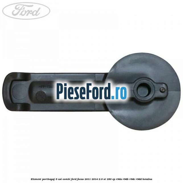 Element portbagaj 5 usi combi Ford Focus 2011-2014 2.0 ST 250 cp R9DA, R9DB, R9DC, R9DD benzina