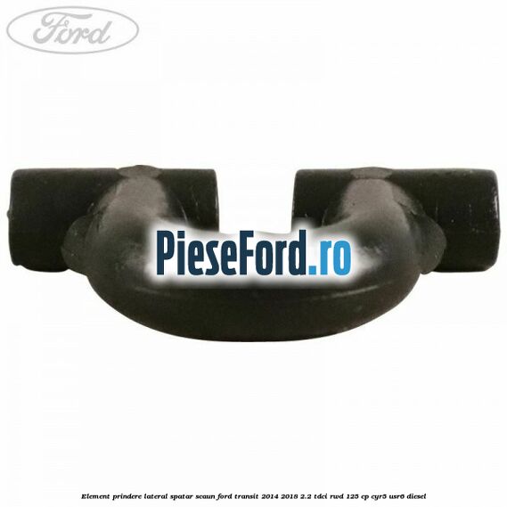Element prindere lateral spatar scaun Ford Transit 2014-2018 2.2 TDCi RWD 125 cp CYR5, USR6 diesel