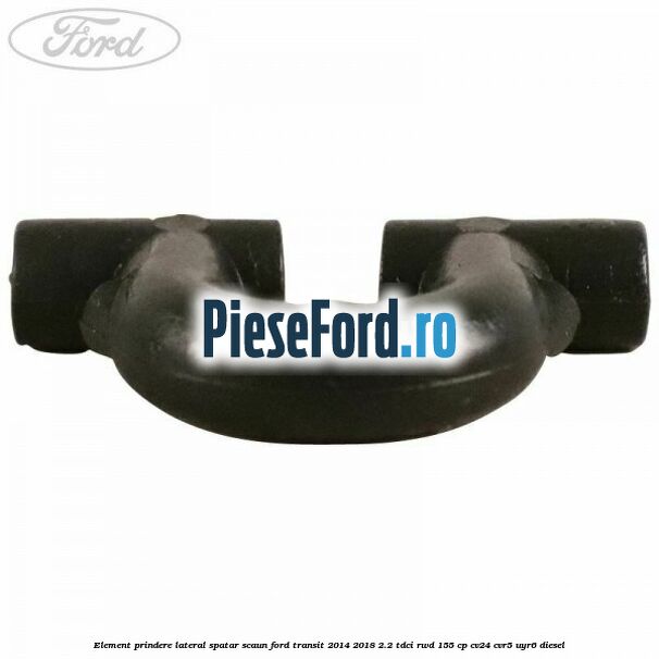 Element prindere lateral spatar scaun Ford Transit 2014-2018 2.2 TDCi RWD 155 cp CV24, CVR5, UYR6 diesel