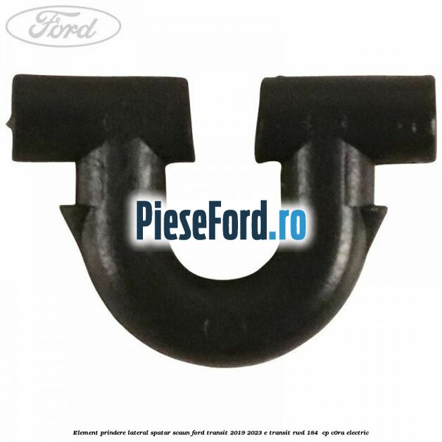 Element prindere lateral spatar scaun Ford Transit 2019-2023 E-TRANSIT RWD 184  cp C0RA electric