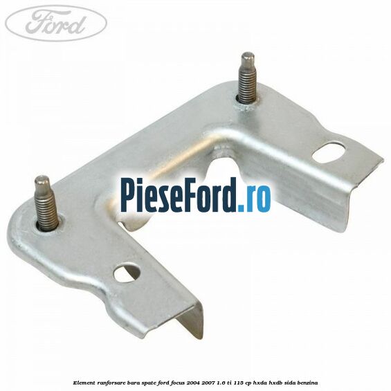 Element ranforsare bara spate Ford Focus 2004-2007 1.6 Ti 115 cp Element ranforsare bara spate Ford Focus 2004-2007 1.6 Ti 115 cp HXDA, HXDB, SIDA benzina