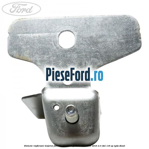 Element ranforsare lonjeron fata dreapta Ford Grand C-Max 2011-2015 2.0 TDCi 115 cp TYDA diesel