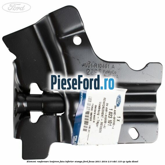 Element ranforsare lonjeron fata inferior stanga Ford Focus 2011-2014 2.0 TDCi 115 cp TYDA diesel