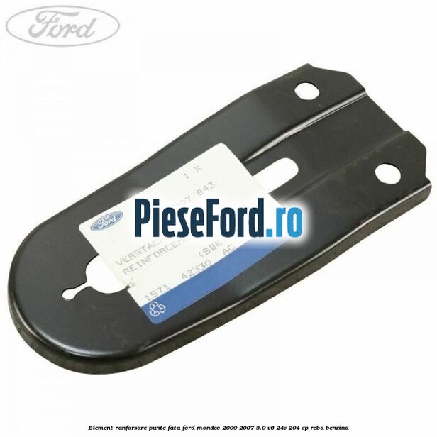 Element ranforsare punte fata Ford Mondeo 2000-2007 3.0 V6 24V 204 cp REBA benzina