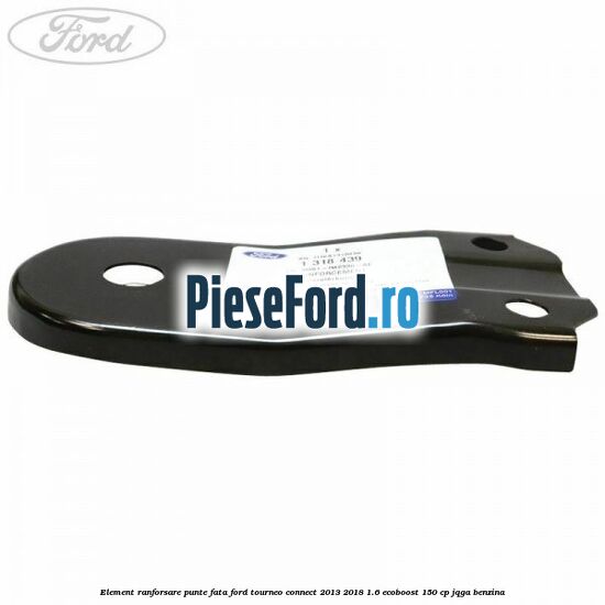 Element ranforsare punte fata Ford Tourneo Connect 2013-2018 1.6 EcoBoost 150 cp JQGA benzina