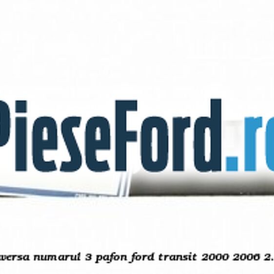 Element ranforsare traversa numarul 3 pafon Ford Transit 2000-2006 2.4 TDE 115 cp FXFA diesel