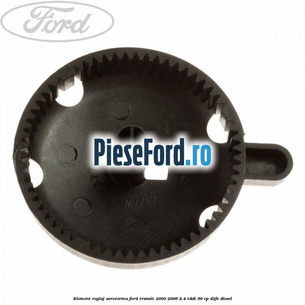 Element reglaj aeroterma Ford Transit 2000-2006 2.4 TDdi 90 cp D2FE diesel