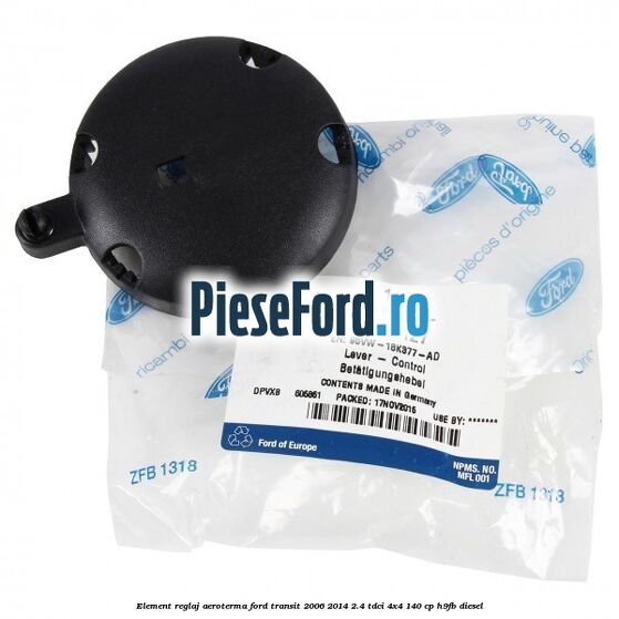 Element reglaj aeroterma Ford Transit 2006-2014 2.4 TDCi 4x4 140 cp Element reglaj aeroterma Ford Transit 2006-2014 2.4 TDCi 4x4 140 cp H9FB diesel