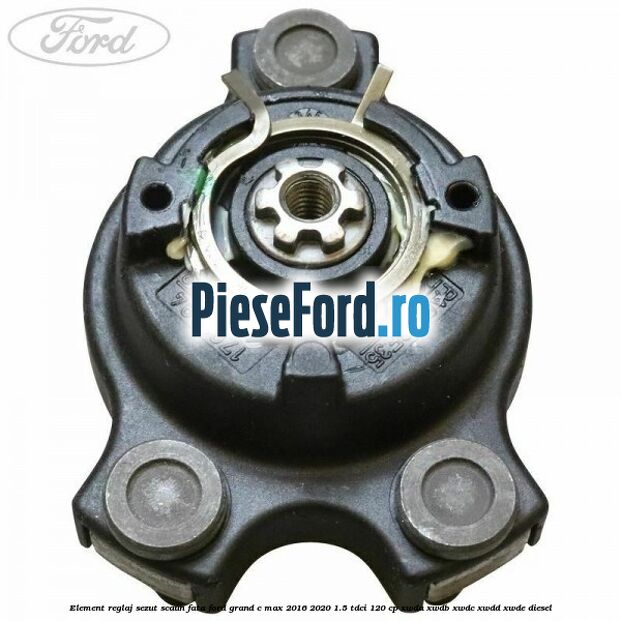 Element reglaj sezut scaun fata Ford Grand C-Max 2016-2020 1.5 TDCi 120 cp Element reglaj sezut scaun fata Ford Grand C-Max 2016-2020 1.5 TDCi 120 cp XWDA, XWDB, XWDC, XWDD, XWDE diesel