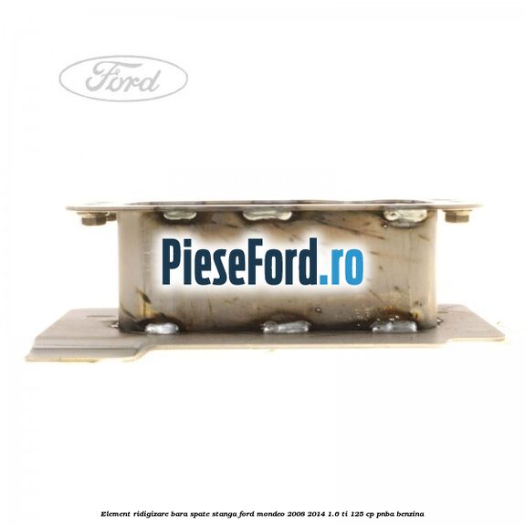 Element ridigizare bara spate stanga Ford Mondeo 2008-2014 1.6 Ti 125 cp PNBA benzina