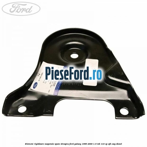 Element rigidizare suspensie spate dreapta Ford Galaxy 1995-2000 1.9 TDI 110 cp AFN, AVG diesel
