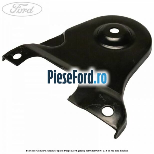 Element rigidizare suspensie spate dreapta Ford Galaxy 1995-2000 2.0 i 116 cp NSE, ZVSA benzina