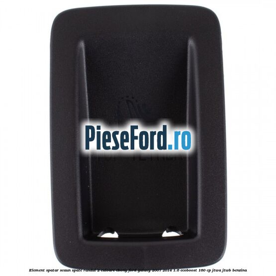 Element spatar scaun spate randul 2 culoare ebony Ford Galaxy 2007-2014 1.6 EcoBoost 160 cp JTWA, JTWB benzina