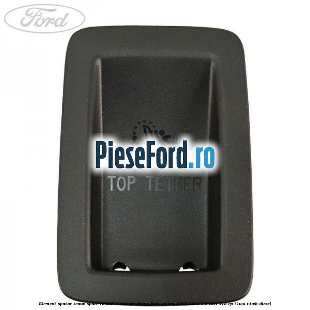 Element spatar scaun spate randul 2 culoare ebony Ford Galaxy 2007-2014 1.6 TDCi 115 cp T1WA, T1WB diesel