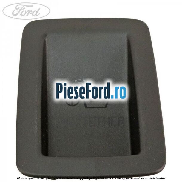 Element spatar scaun spate randul 2 culoare ebony Ford Galaxy 2007-2014 2.0 145 cp Element spatar scaun spate randul 2 culoare ebony Ford Galaxy 2007-2014 2.0 145 cp AOWA, AOWB, TBWA, TBWB benzina
