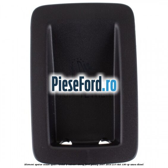 Element spatar scaun spate randul 2 culoare ebony Ford Galaxy 2007-2014 2.0 TDCi 130 cp AZWA diesel