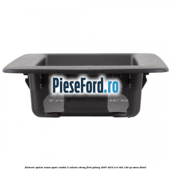 Element spatar scaun spate randul 2 culoare ebony Ford Galaxy 2007-2014 2.0 TDCi 130 cp AZWA diesel