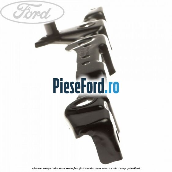 Element stanga cadru sezut scaun fata Ford Mondeo 2008-2014 2.2 TDCi 175 cp Q4BA diesel