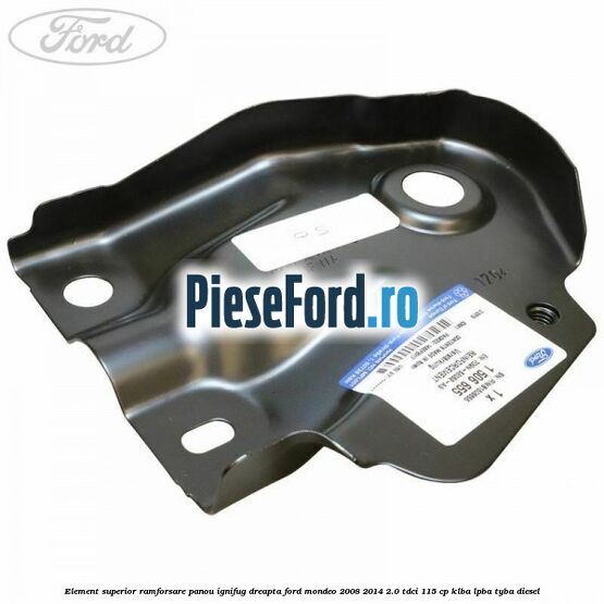 Element superior ramforsare panou ignifug dreapta Ford Mondeo 2008-2014 2.0 TDCi 115 cp Element superior ramforsare panou ignifug dreapta Ford Mondeo 2008-2014 2.0 TDCi 115 cp KLBA, LPBA, TYBA diesel