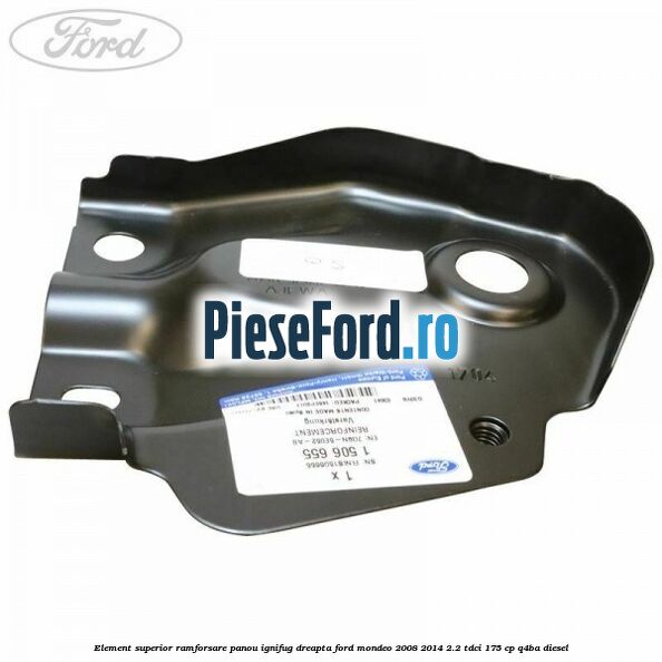 Element superior ramforsare panou ignifug dreapta Ford Mondeo 2008-2014 2.2 TDCi 175 cp Q4BA diesel