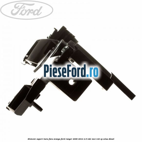 Element suport bara fata stanga Ford Ranger 2006-2012 2.5 TDCi 4x4 143 cp WLAA diesel