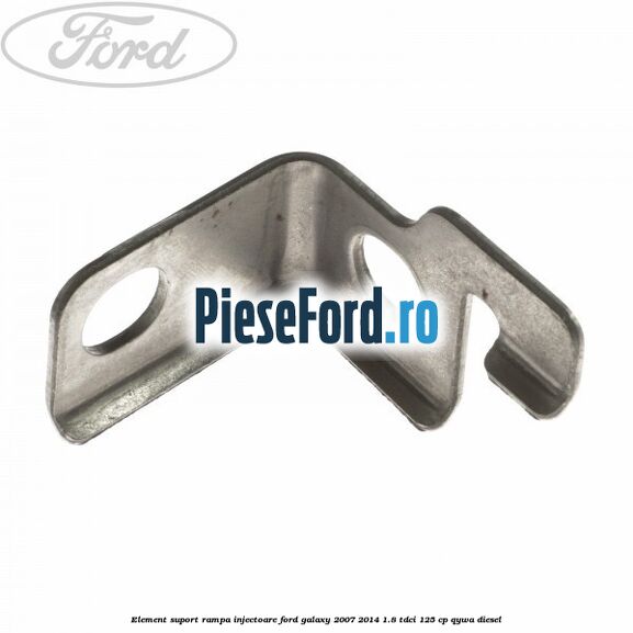 Element suport rampa injectoare Ford Galaxy 2007-2014 1.8 TDCi 125 cp Element suport rampa injectoare Ford Galaxy 2007-2014 1.8 TDCi 125 cp QYWA diesel