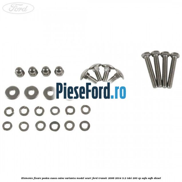 Elemente fixare podea cusca caine varianta model scurt Ford Transit 2006-2014 3.2 TDCi 200 cp SAFA, SAFB diesel
