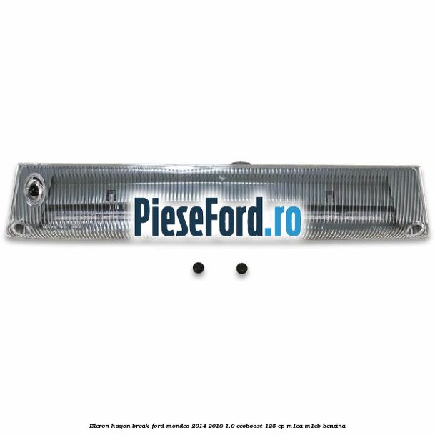 Eleron hayon break Ford Mondeo 2014-2018 1.0 EcoBoost 125 cp M1CA, M1CB benzina