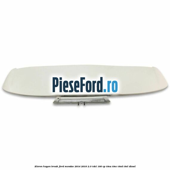 Eleron hayon break Ford Mondeo 2014-2018 2.0 TDCi 180 cp T8CA, T8CC, T8CD, T8CL diesel