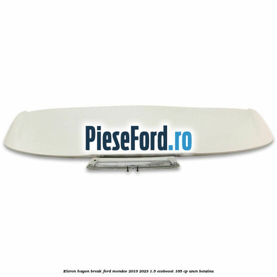 Eleron hayon break Ford Mondeo 2019-2023 1.5 EcoBoost 165 cp UNCN benzina