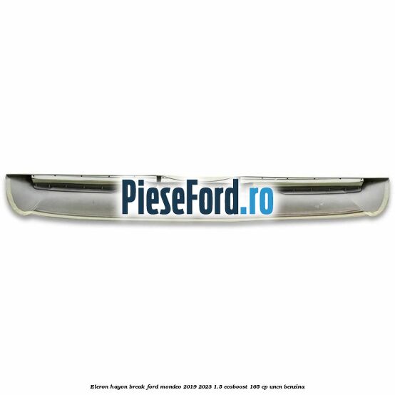 Eleron hayon break Ford Mondeo 2019-2023 1.5 EcoBoost 165 cp UNCN benzina