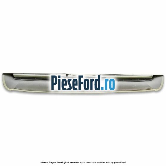 Eleron hayon break Ford Mondeo 2019-2023 2.0 EcoBlue 150 cp YLCC diesel