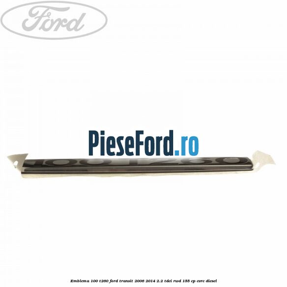 Emblema 100 T260 Ford Transit 2006-2014 2.2 TDCi RWD 155 cp Emblema 100 T260 Ford Transit 2006-2014 2.2 TDCi RWD 155 cp CVRC diesel